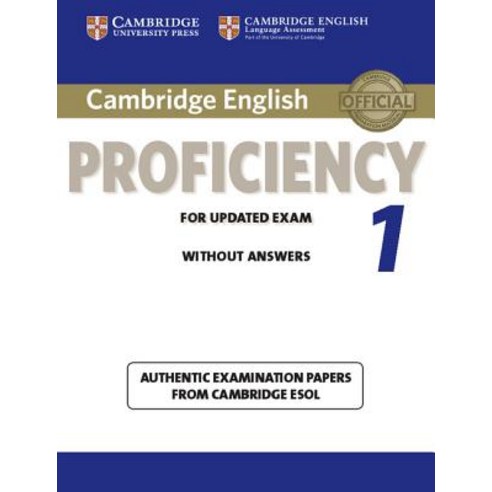 Cambridge English Proficiency 1 for Updated Exam Student''s Book Without Answers: Authentic Examination..., Cambridge University Press
