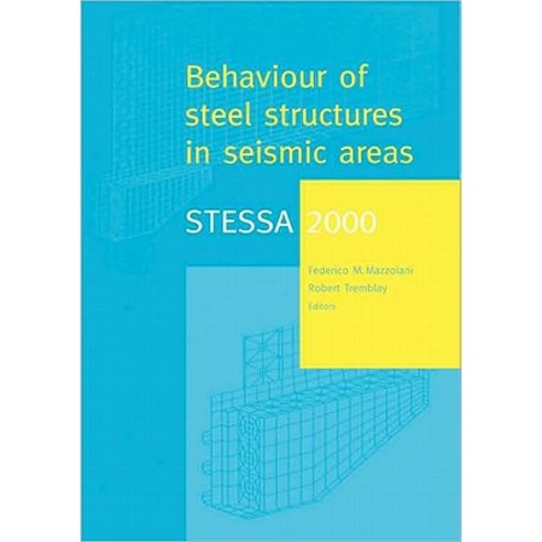 Stessa 2000: Behaviour of Steel Structures in Seismic Areas: Proceedings of the Third International Co..., Taylor & Francis Us