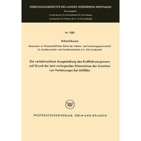 Die Verkehrssichere Ausgestaltung Des Kraftfahrzeuginnern Auf Grund Der Jetzt Vorliegenden Erkenntniss..., Vs Verlag Fur Sozialwissenschaften