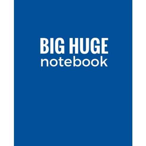 Big Huge Notebook (820 Pages): Royal Blue Extra Large Blank Page Draw and Write Journal Notebook Di..., Createspace Independent Publishing Platform