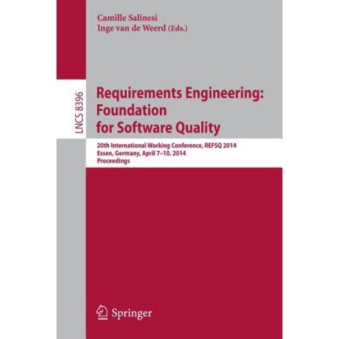 Requirements Engineering: Foundation for Software Quality: 20th International Working Conference Refs..., Springer