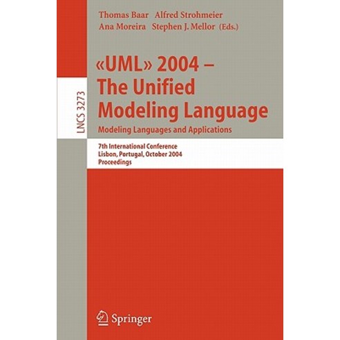 UML 2004 - The Unified Modeling Language: Modeling Languages and Applications. 7th International Confe..., Springer