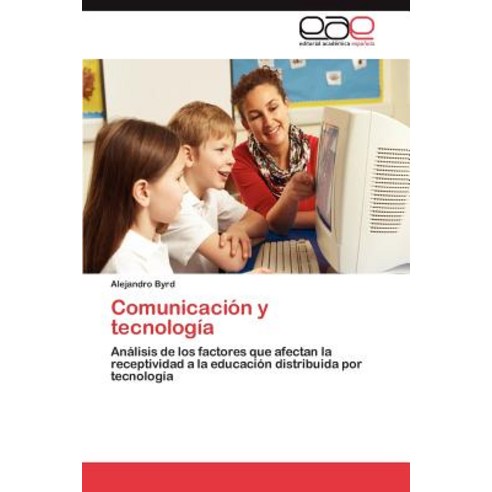 Comunicacion y Tecnologia, Eae Editorial Academia Espanola