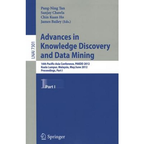Advances in Knowledge Discovery and Data Mining: 16th Pacific-Asia Conference PAKDD 2012 Kuala Lumpu..., Springer