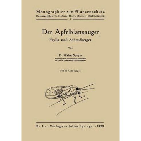 Der Apfelblattsauger: Psylla Mali Schmidberger, Springer