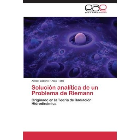 Solucion Analitica de Un Problema de Riemann, Editorial Academica Espanola