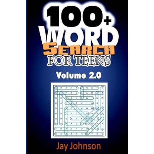 100+ Word Search for Teens Volume 2.0: The Word Search Book for Teens with the Need to Increase Englis..., Createspace Independent Publishing Platform