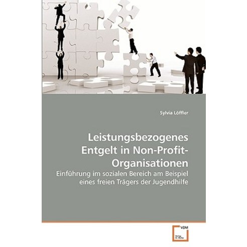 Leistungsbezogenes Entgelt in Non-Profit-Organisationen, VDM Verlag