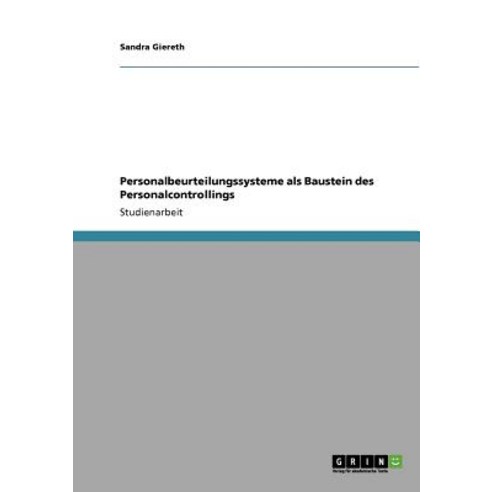 Personalbeurteilungssysteme ALS Baustein Des Personalcontrollings, Grin Publishing