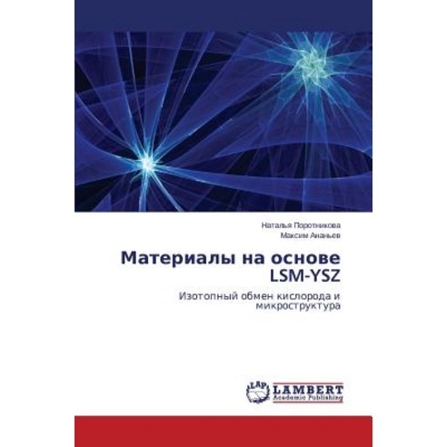 Materialy Na Osnove Lsm-Ysz, LAP Lambert Academic Publishing