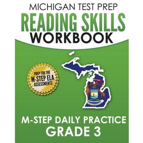 Michigan Test Prep Reading Skills Workbook M-Step Daily Practice Grade 3: Preparation for the M-Step E..., Createspace Independent Publishing Platform