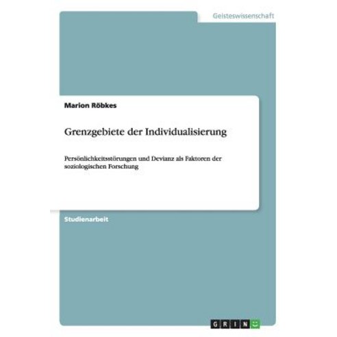 Grenzgebiete Der Individualisierung, Grin Publishing