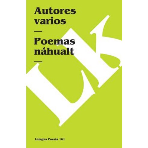 Poemas Nahuall, Linkgua Ediciones