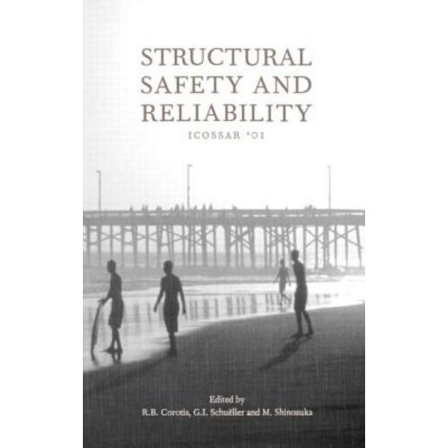 Structural Safety and Reliability: Proceedings of the Eighth International Conference Icossar ''01 Ne..., Swets & Zeitlinger