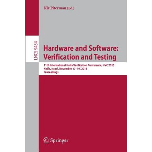 Hardware and Software: Verification and Testing: 11th International Haifa Verification Conference Hvc..., Springer