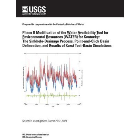 Phase II Modification of the Water Availability Tool for Environmental Resources (Water) for Kentucky:..., Createspace
