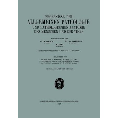 Ergebnisse Der Allgemeinen Pathologie Und Pathologischen Anatomie Des Menschen Und Der Tiere: Zweiundz..., J.F. Bergmann-Verlag