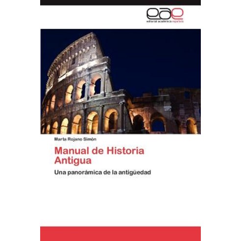 Manual de Historia Antigua, Eae Editorial Academia Espanola