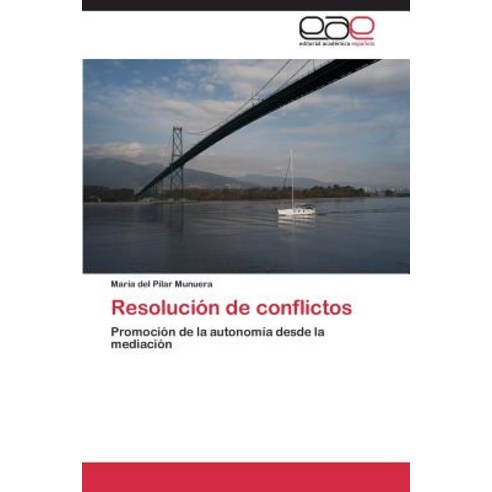 Resolucion de Conflictos, Editorial Academica Espanola