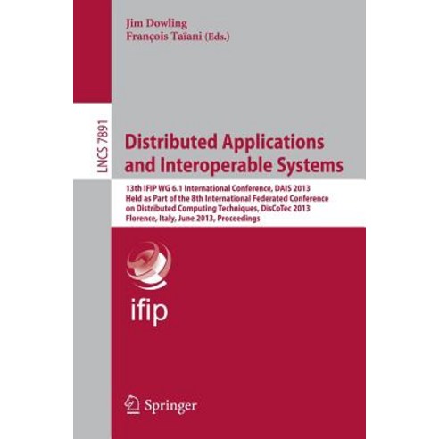 Distributed Applications and Interoperable Systems: 13th Ifip Wg 6.1 International Conference Dais 20..., Springer
