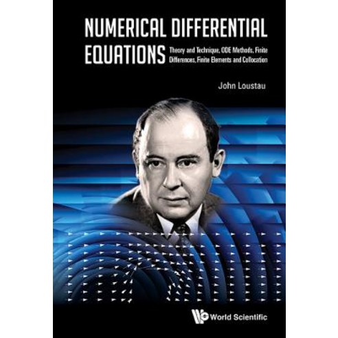 Numerical Differential Equations: Theory and Technique Ode Methods Finite Differences Finite Elemen..., World Scientific Publishing Company