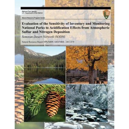 Evaluation of the Sensitivity of Inventory and Monitoring National Parks to Acidification Effects from..., Createspace Independent Publishing Platform