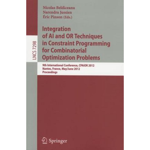 Integration of AI and OR Techniques in Constraint Programming for Combinatorial Optimization Problems:..., Springer