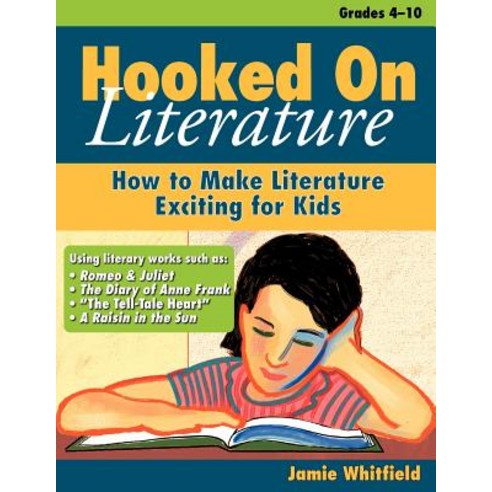 Hooked on Literature: How to Make Literature Exciting for Kids Paperback, Prufrock Press