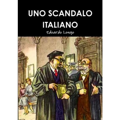 Uno Scandalo Italiano, Lulu.com