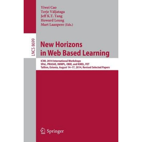 New Horizons in Web Based Learning: Icwl 2014 International Workshops Spel Prasae Iwmpl Obie and ..., Springer