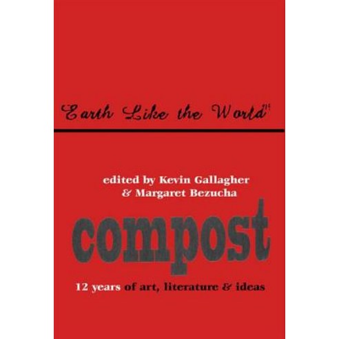 Greatest Hits: Twelve Years of Poetry and Ideas from Compost Magazine, Zephyr Press (AZ)