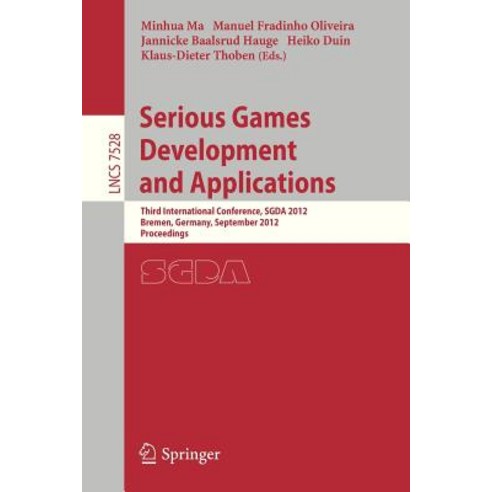 Serious Games Development and Applications: Third International Conference Sgda 2012 Bremen Germany..., Springer