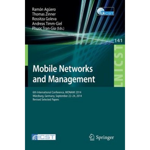 Mobile Networks and Management: 6th International Conference Monami 2014 Wurzburg Germany Septembe..., Springer