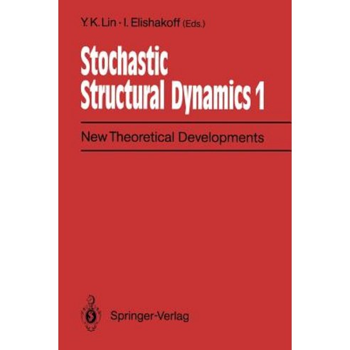 Stochastic Structural Dynamics 1: New Theoretical Developments Second International Conference on Stoc..., Springer