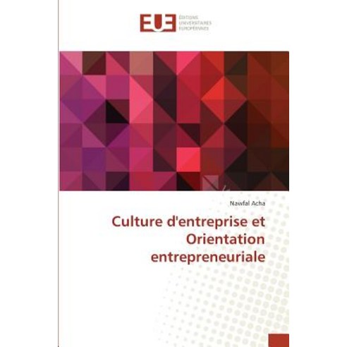 Culture Dentreprise Et Orientation Entrepreneuriale, Univ Europeenne