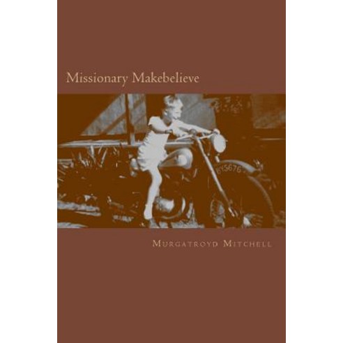 Missionary Makebelieve, Murgatroyd Mk