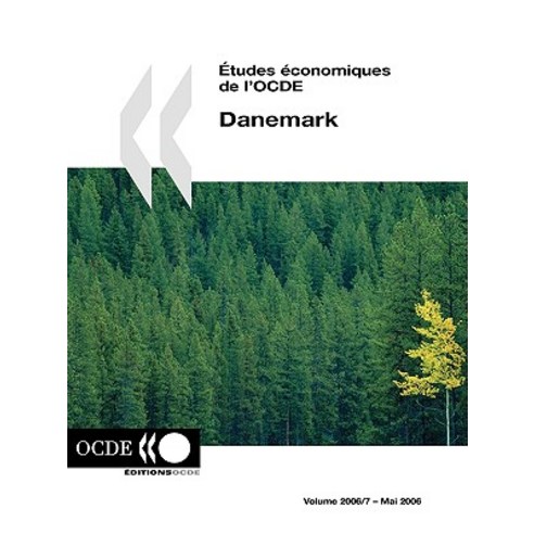Etudes Conomiques de L''Ocde: Danemark 2006, OECD