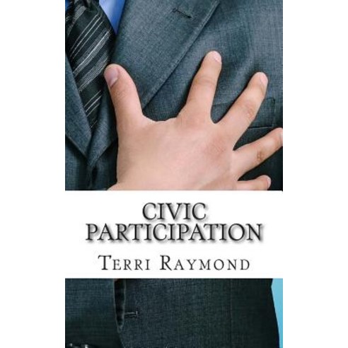 Civic Participation: (Seventh Grade Social Science Lesson Activities Discussion Questions and Quizze..., Createspace Independent Publishing Platform