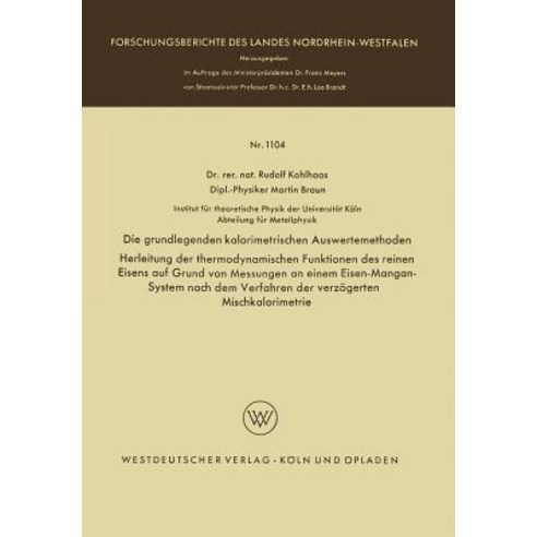 Die Grundlegenden Kalorimetrischen Auswertemethoden: Herleitung Der Thermodynamischen Funktionen Des R..., Vs Verlag Fur Sozialwissenschaften