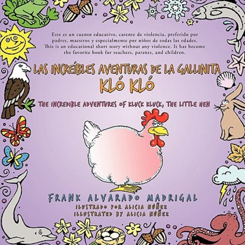 Las Increibles Aventuras de La Gallinita Klo Klo - Bilingual Edition: The Incredible Adventures of Klu..., Trafford Publishing