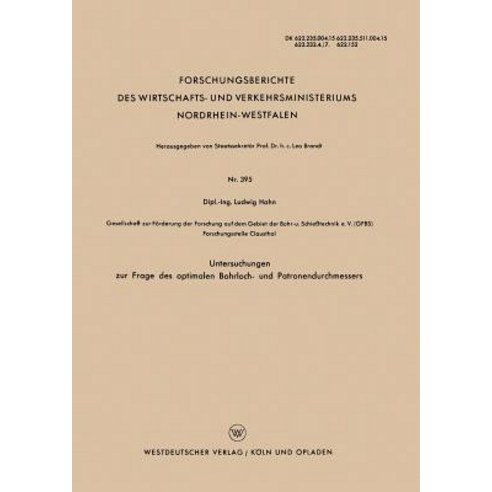 Untersuchungen Zur Frage Des Optimalen Bohrloch- Und Patronendurchmessers, Vs Verlag Fur Sozialwissenschaften