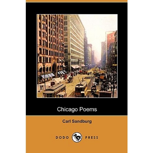 Chicago Poems (Dodo Press), Dodo Press