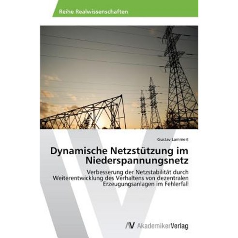 Dynamische Netzstutzung Im Niederspannungsnetz, AV Akademikerverlag