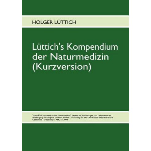 L Ttich''s Kompendium Der Naturmedizin (Kurzversion), Books on Demand