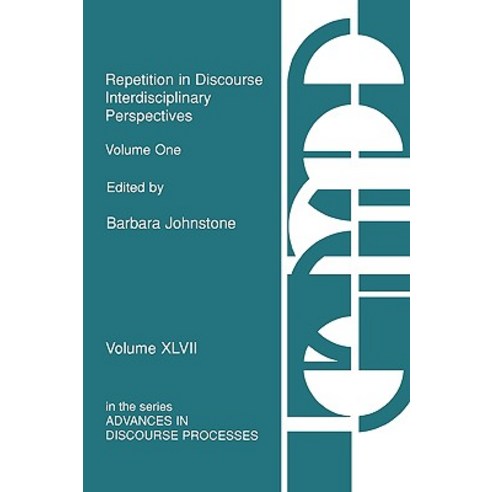 Repetition in Discourse: Interdisciplinary Perspectives Volume 1, Praeger Publishers
