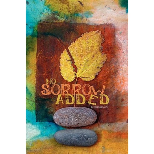 No Sorrow Added - A Poetic Collection of Beginnings, E-Booktime, LLC