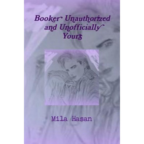 Booker Unauthorized and Unofficially Yours, Lulu.com