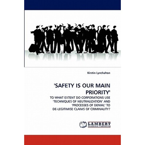 ''Safety Is Our Main Priority'', LAP Lambert Academic Publishing