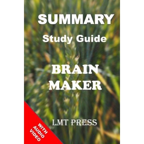 Brain Maker: Summary Study Guide: The Power of Gut Microbes to Heal and ...