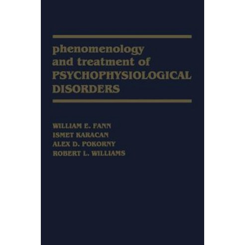Phenomenology and Treatment of Psychophysiological Disorders, Springer